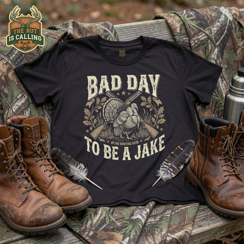 Bad Day to Be A Jake Tshirt Hunting Hunter Turkey Animal T-Shirt 4