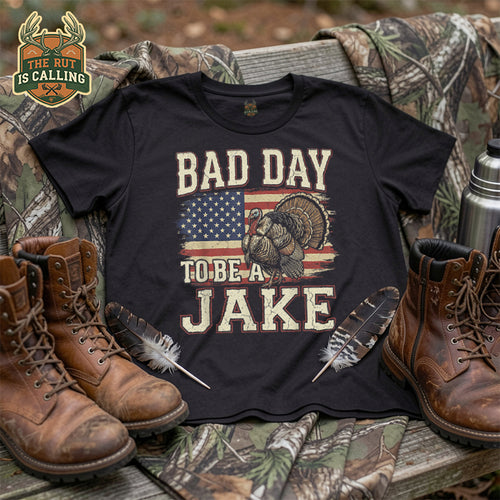Bad Day to Be A Jake Tshirt Hunting Hunter Turkey Animal T-Shirt