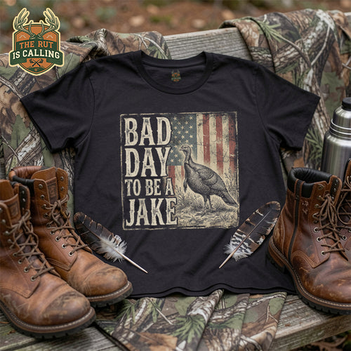 Bad Day to Be A Jake Tshirt Hunting Hunter Turkey Animal T-Shirt 1