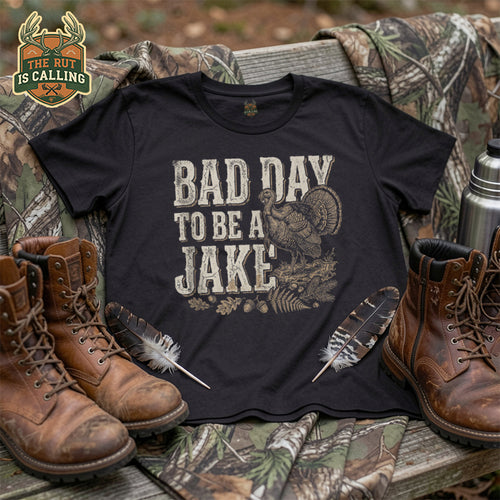 Bad Day to Be A Jake Tshirt Hunting Hunter Turkey Animal T-Shirt 2