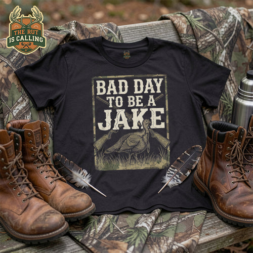 Bad Day to Be A Jake Tshirt Hunting Hunter Turkey Animal T-Shirt